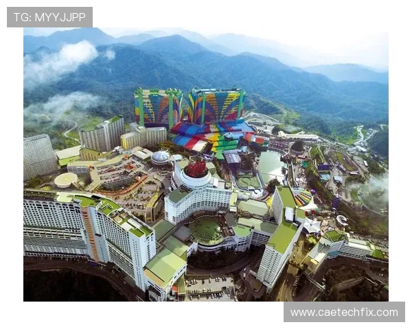 马来西亚吉隆坡云顶国际度假村的全方位旅游攻略与最佳体验推荐